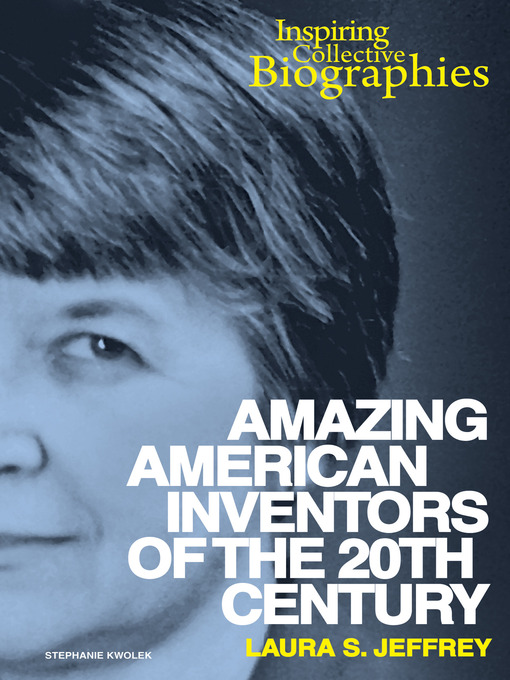 Title details for Amazing American Inventors of the 20th Century by Laura S. Jeffrey - Available